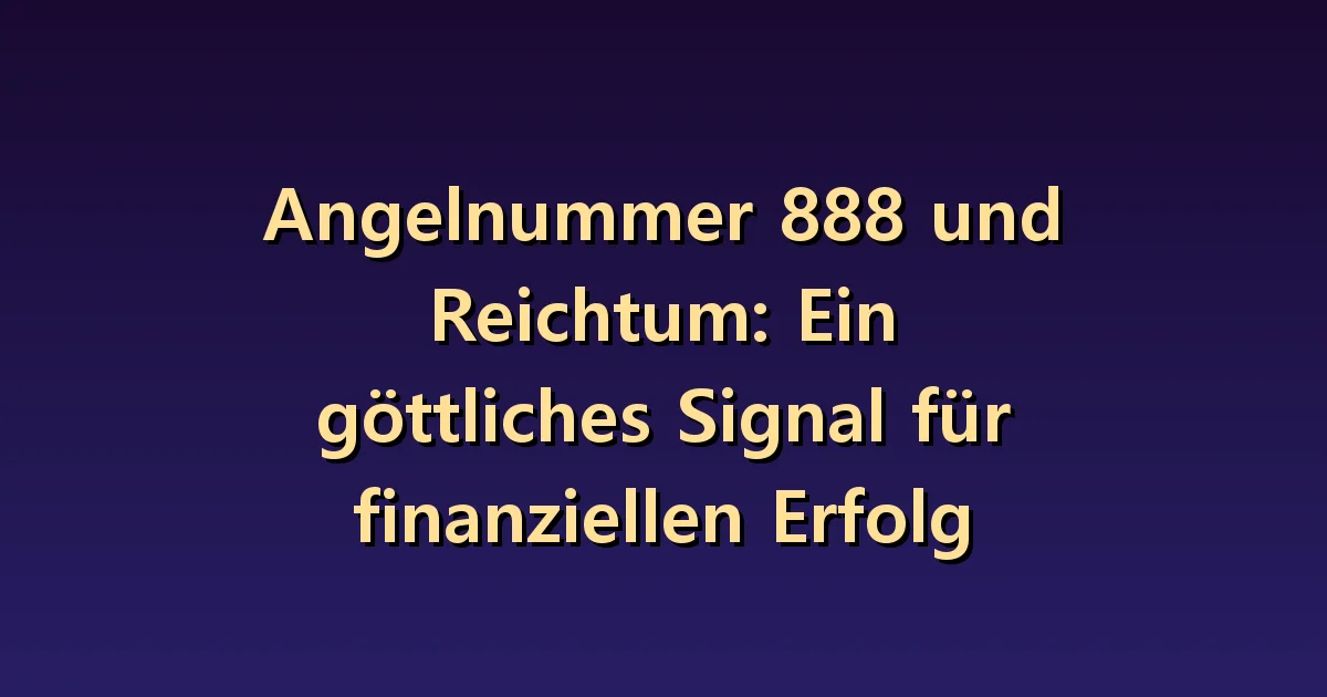 Engelszahl 888 und Geld: erwartete Zahlungen von bestätigtem Einkommen unterscheiden