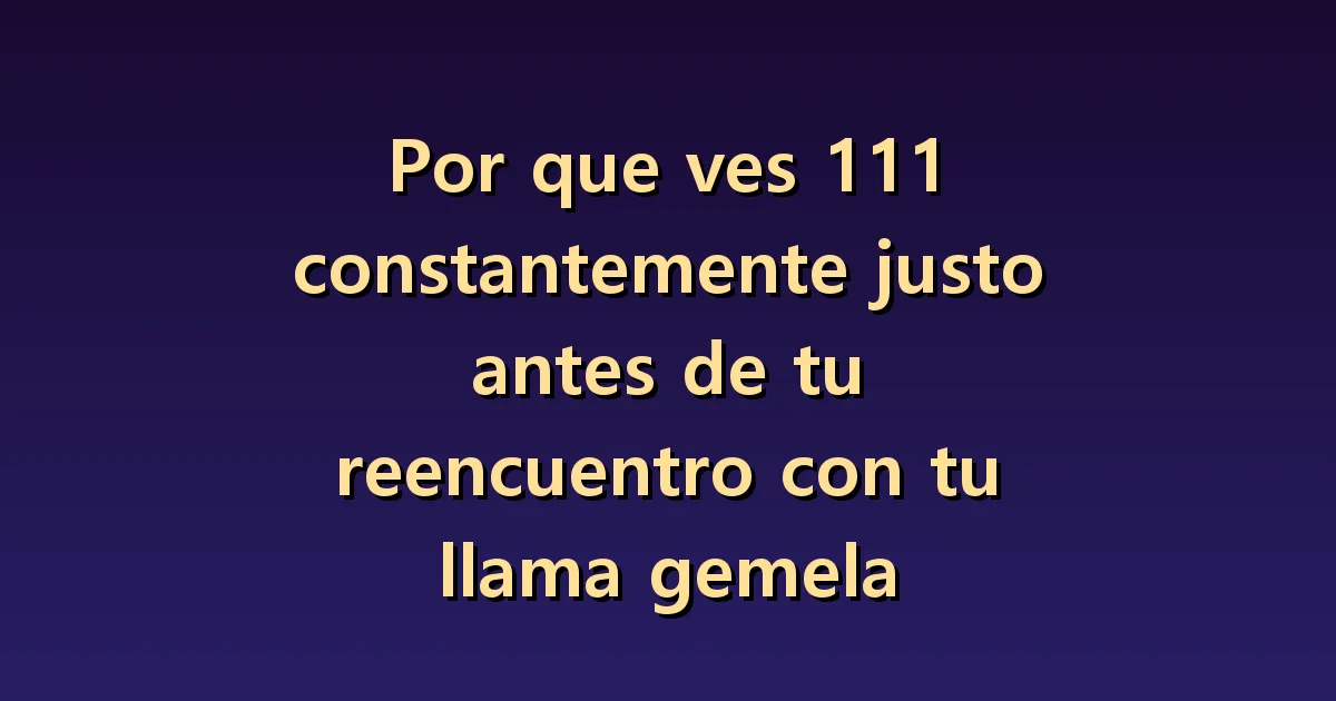 Cómo explorar que el 111 aparezca a menudo mientras esperas una reconciliación