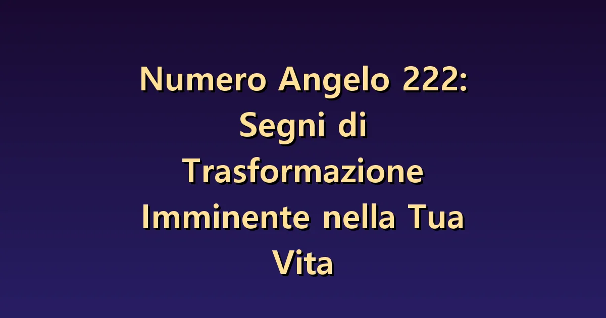 Numero angelico 222: leggere l'equilibrio attraverso attesa e accordi