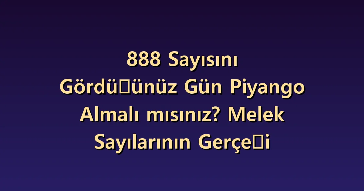 888'i gördüğünüz gün loto oynamalı mısınız? Simge ve kazanma olasılığı arasındaki fark