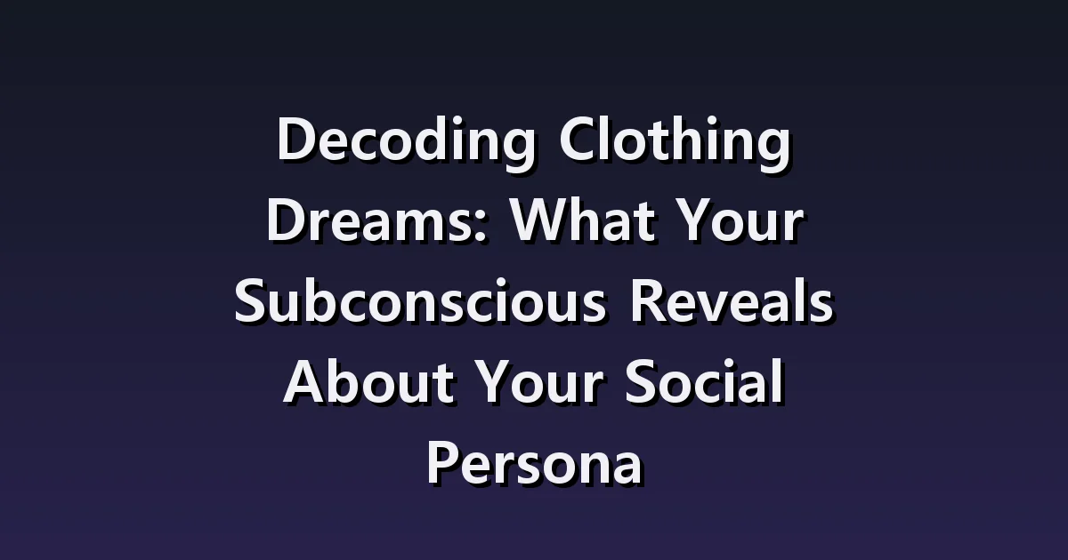 Clothes dream interpretation: Choosing clothes, stains, and clothes that do not fit the place.