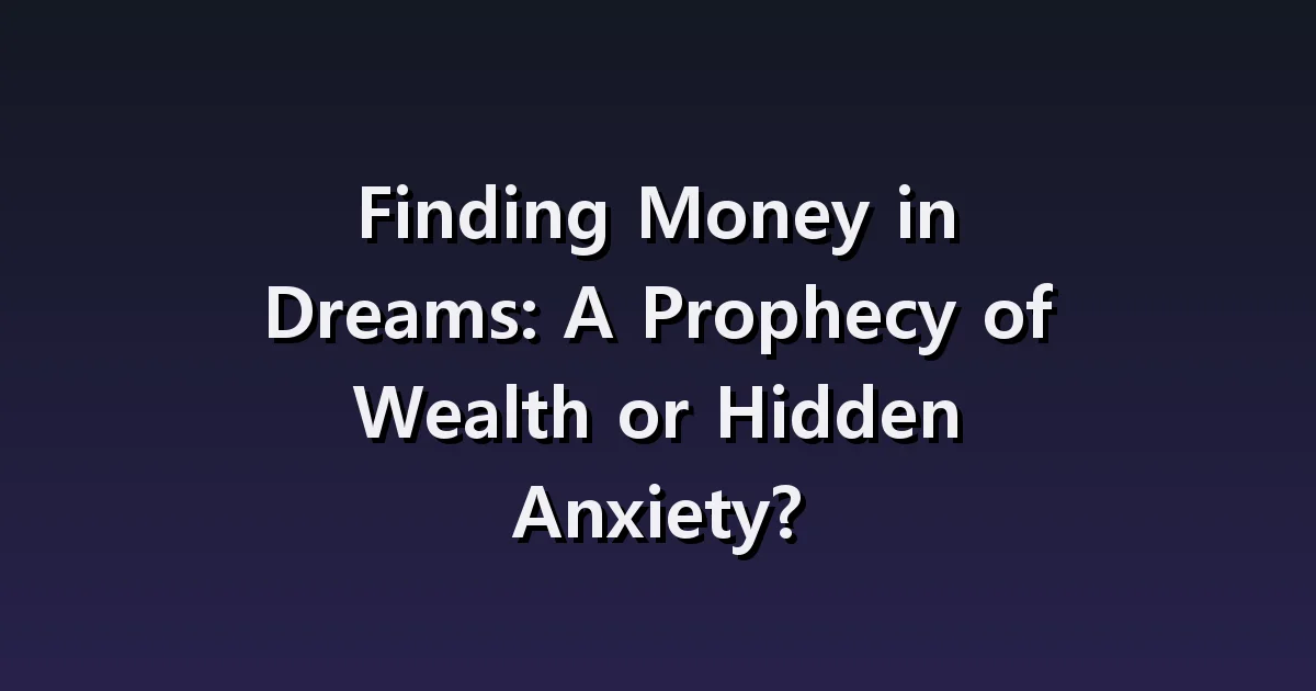 Dream interpretation of picking up money: Choices when discovering bills, coins, and wallets