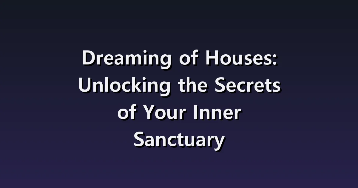 House dream interpretation: a new room, a door that doesn't lock, the atmosphere of an empty house.