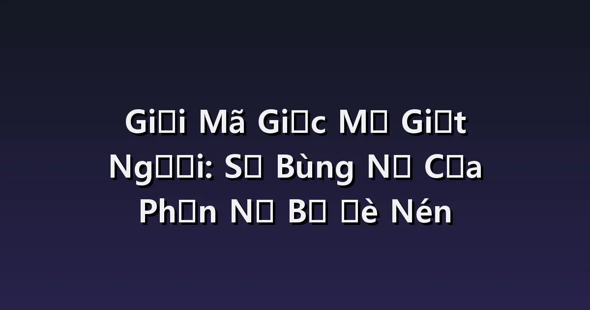 Mơ thấy giết người: bắt đầu đánh nhau, tự vệ, phản ứng sau vụ việc